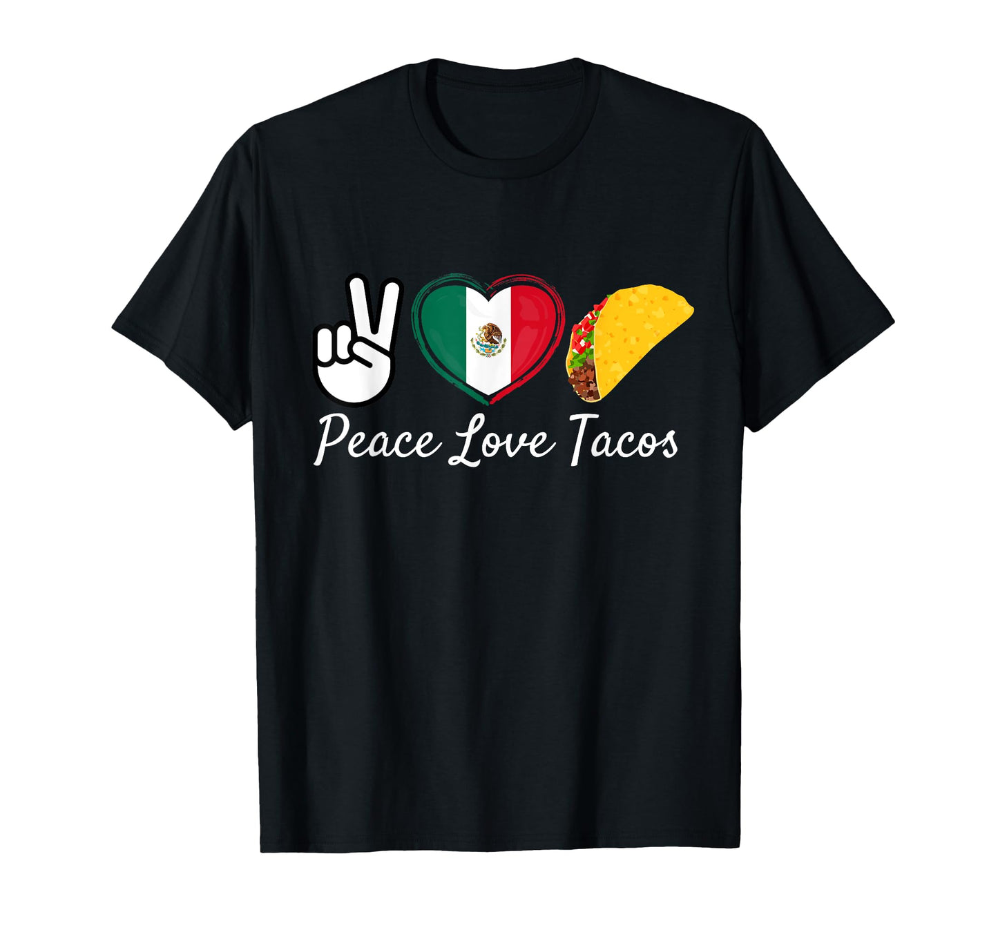 Peace, Love and Tacos - Cinco De Mayo Mexican Fiesta Party T-Shirt