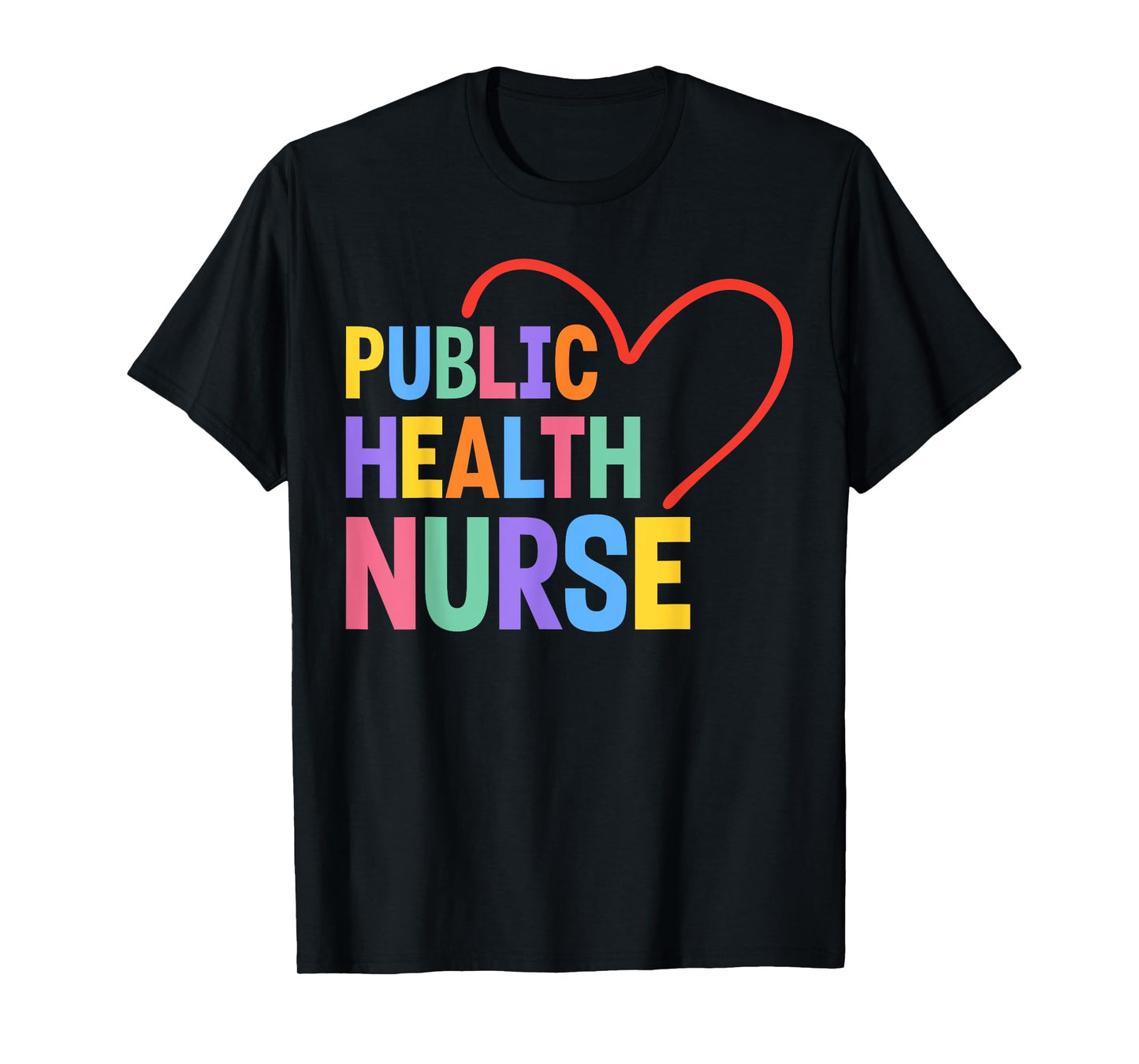 Public Health Nurse Heart T-Shirt