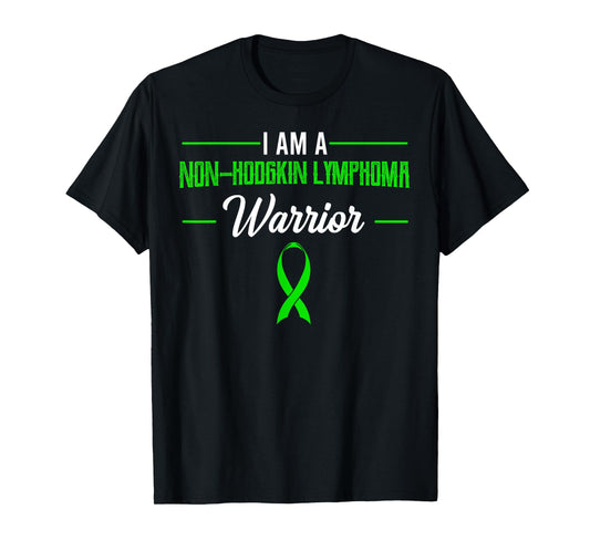 I Am A Non-Hodgkin Lymphoma Awareness Green Ribbon Gift Idea T-Shirt