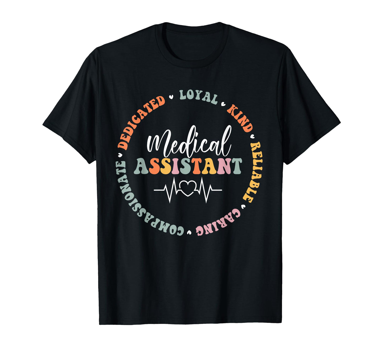 Medical Assistant Nurse Life Doctor Assistant Student T-Shirt