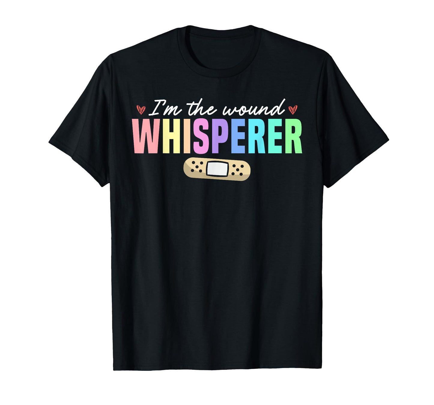 Wound Whisperer Wound Care Nurse T-Shirt