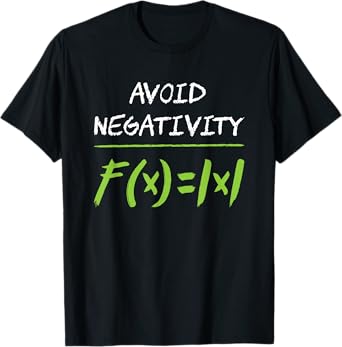 Avoid negativity Mathematician Math T-Shirt