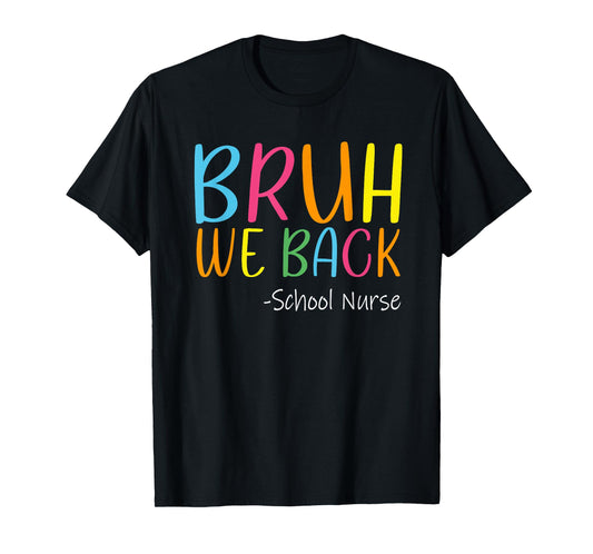 Cute Groovy Bruh We Back School Nurse Shirt Back To School T-Shirt