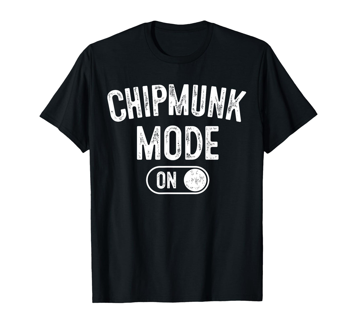 Chipmunk Mode On Costume Funny Cheek Stuffer Gift Animal T-Shirt