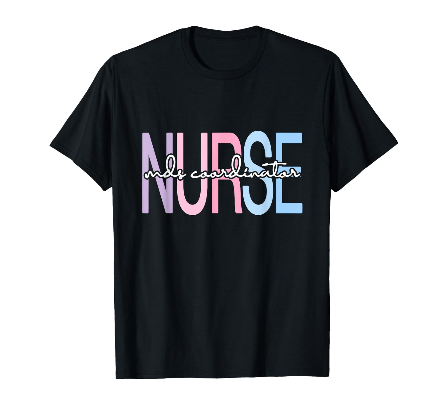 mds coordinator nurse appreciation T-Shirt