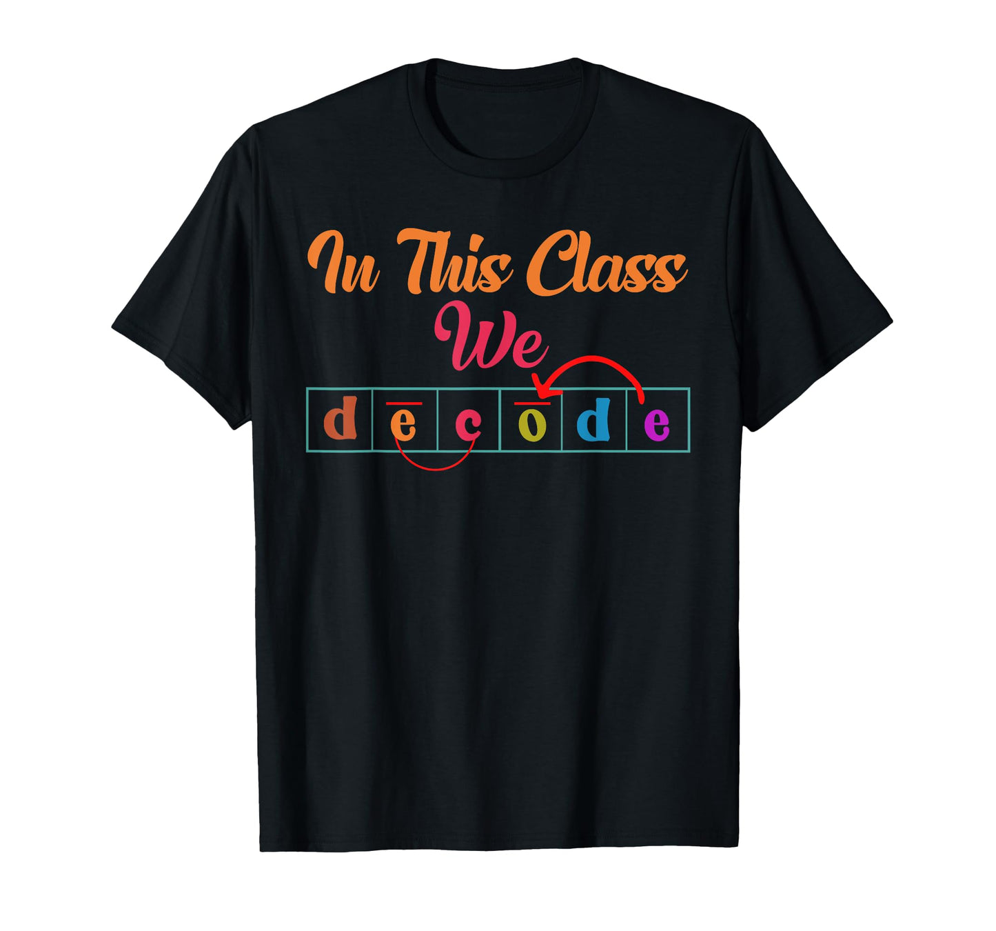 In This Class We Decode Reading Specialist Literacy Coach T-Shirt
