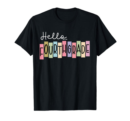 Back To School Hello Fourth Grade Teacher 4th Grade T-Shirt