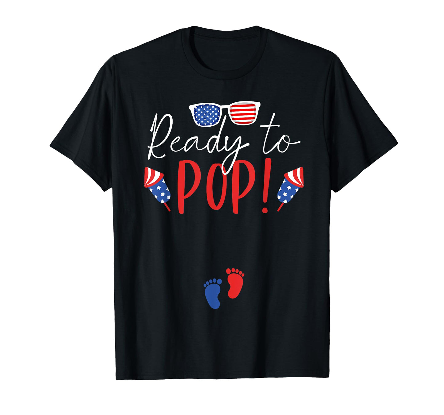 Ready to Pop 4th of July Pregnancy Announcement Mom to Be T-Shirt