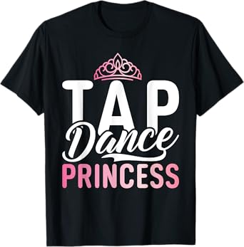 Tap Dance Princess T-Shirt