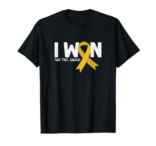 I Won Take That Cancer, Childhood Cancer Survivor T-Shirt