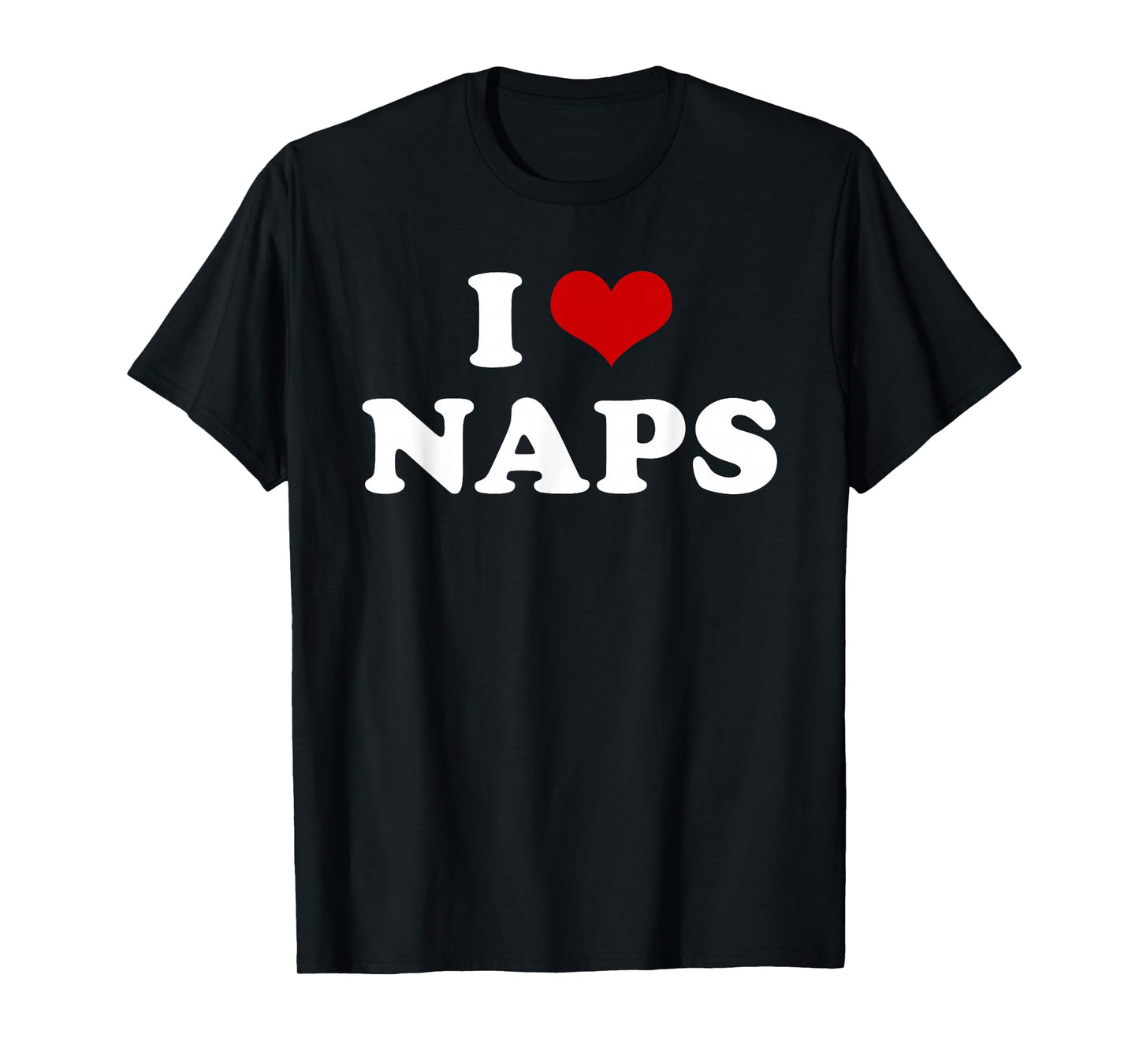 I Heart Naps I Love Napping Lazy Sleeping T-Shirt