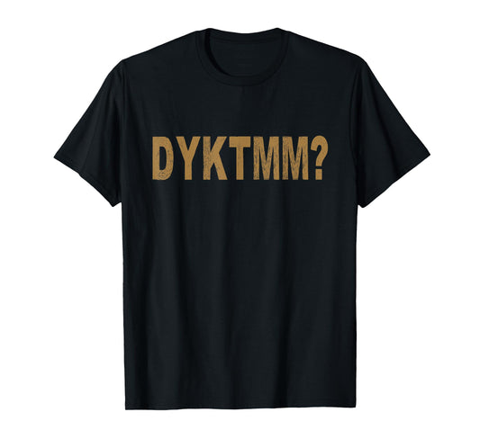 Do You Know The Muffin Man? Funny Saying T-Shirt