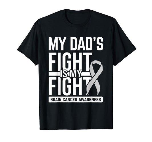 My Dad's Fight My Fight Brain Cancer Awareness Brain Tumor T-Shirt