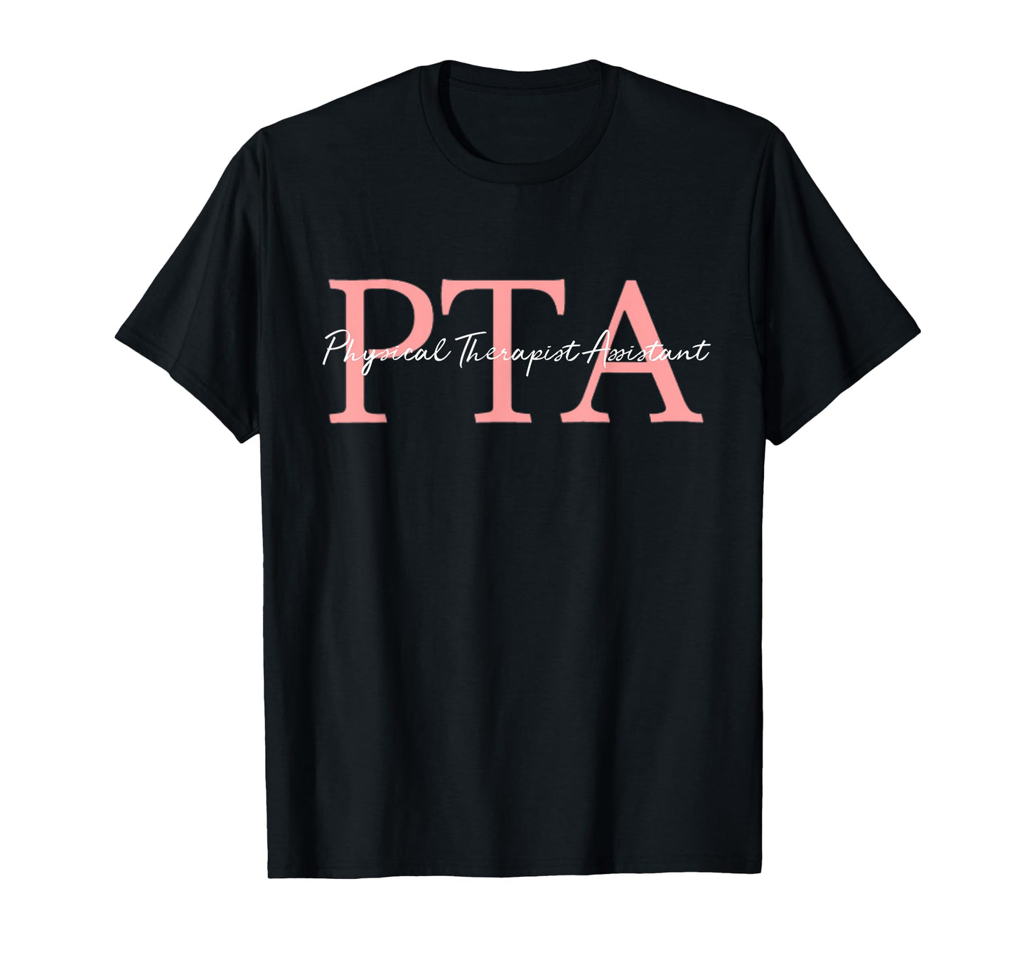 Stay Fit and Healthy Ideas Physical Therapist Assistant PTA Unisex-Adults Black Cotton Blend Short Sleeve T-Shirt