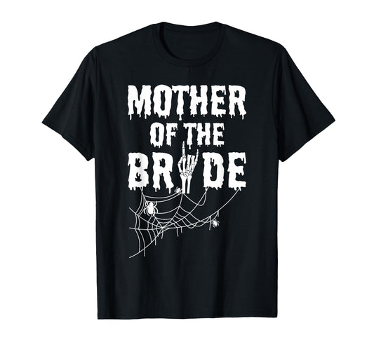 Mother Of The Bride Maid Of Horror Halloween Bachelorette T-Shirt