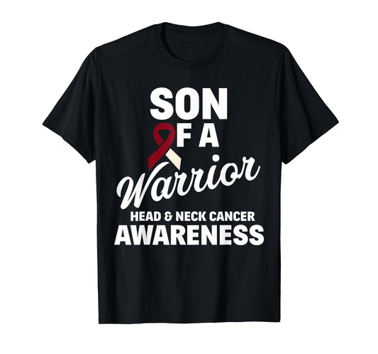 Oral Head & Neck Cancer Awareness Son Of A Warrior T-Shirt