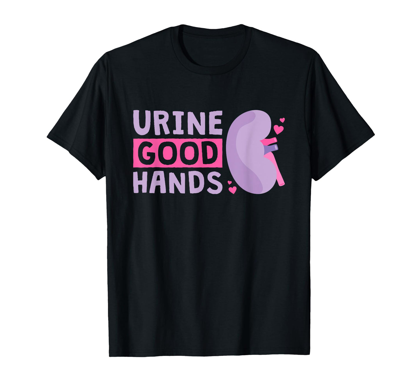 Urine Good Hands Dialysis Technician Nurse T-Shirt