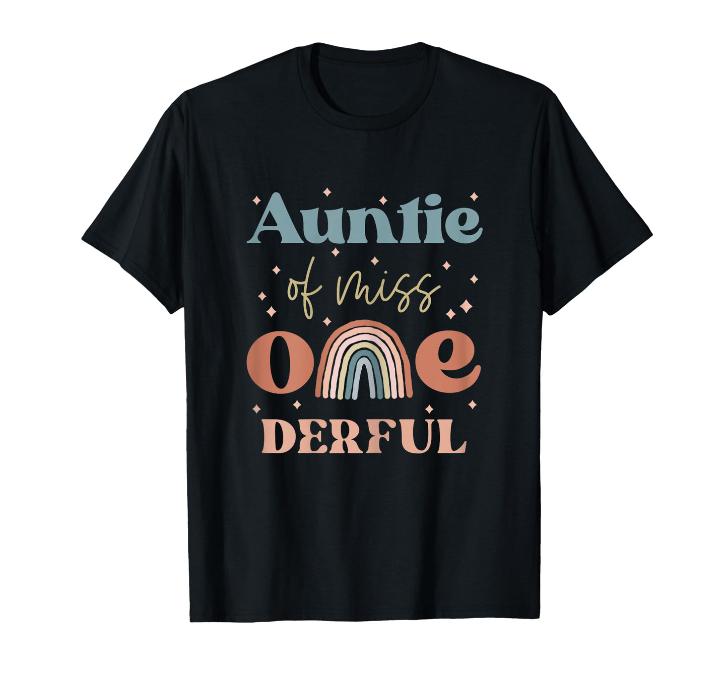 Auntie of Miss Onederful Boho Rainbow Niece First Birthday T-Shirt
