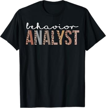 Behavior Analyst Leopard Appreciation For Women For Work T-Shirt