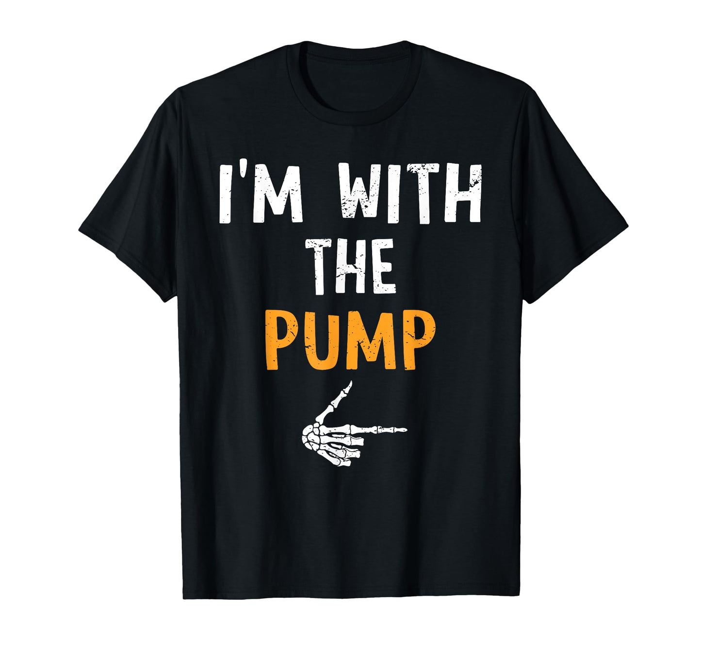 I'm with The Pump Costume Halloween Matching Couple T-Shirt