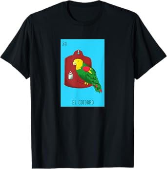 Mexican Lottery El Cotorro The Parrot Game of Mexico T-Shirt