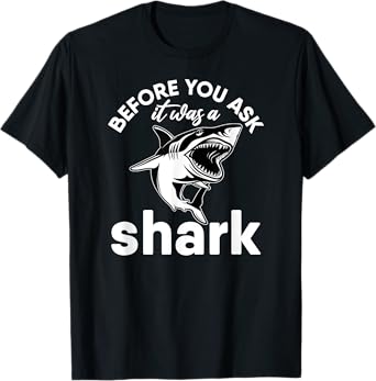 Amputated Leg Amputee Before You Ask It Was a Shark Dad Mom T-Shirt