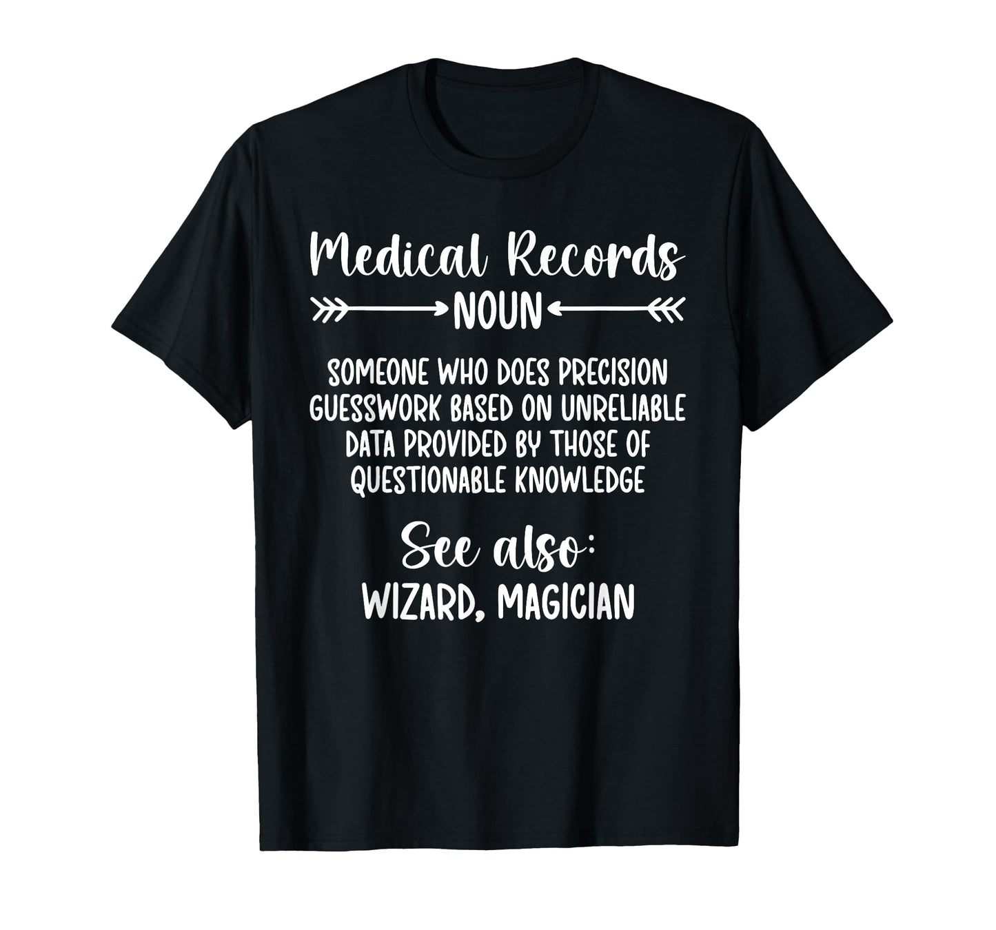 Medical Records Definition Medical Records Clerk T-Shirt