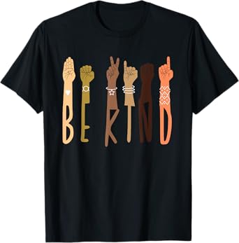 Be Kind Sign Language ASL Teachers Interpreter Funny Gifts Men Women Kids T-Shirt