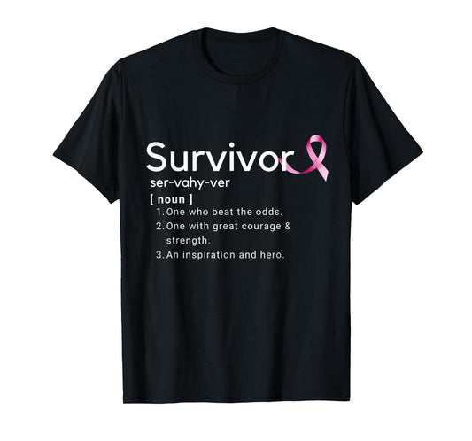 Survivor Definition Shirt For Breast Cancer Survivors T-Shirt