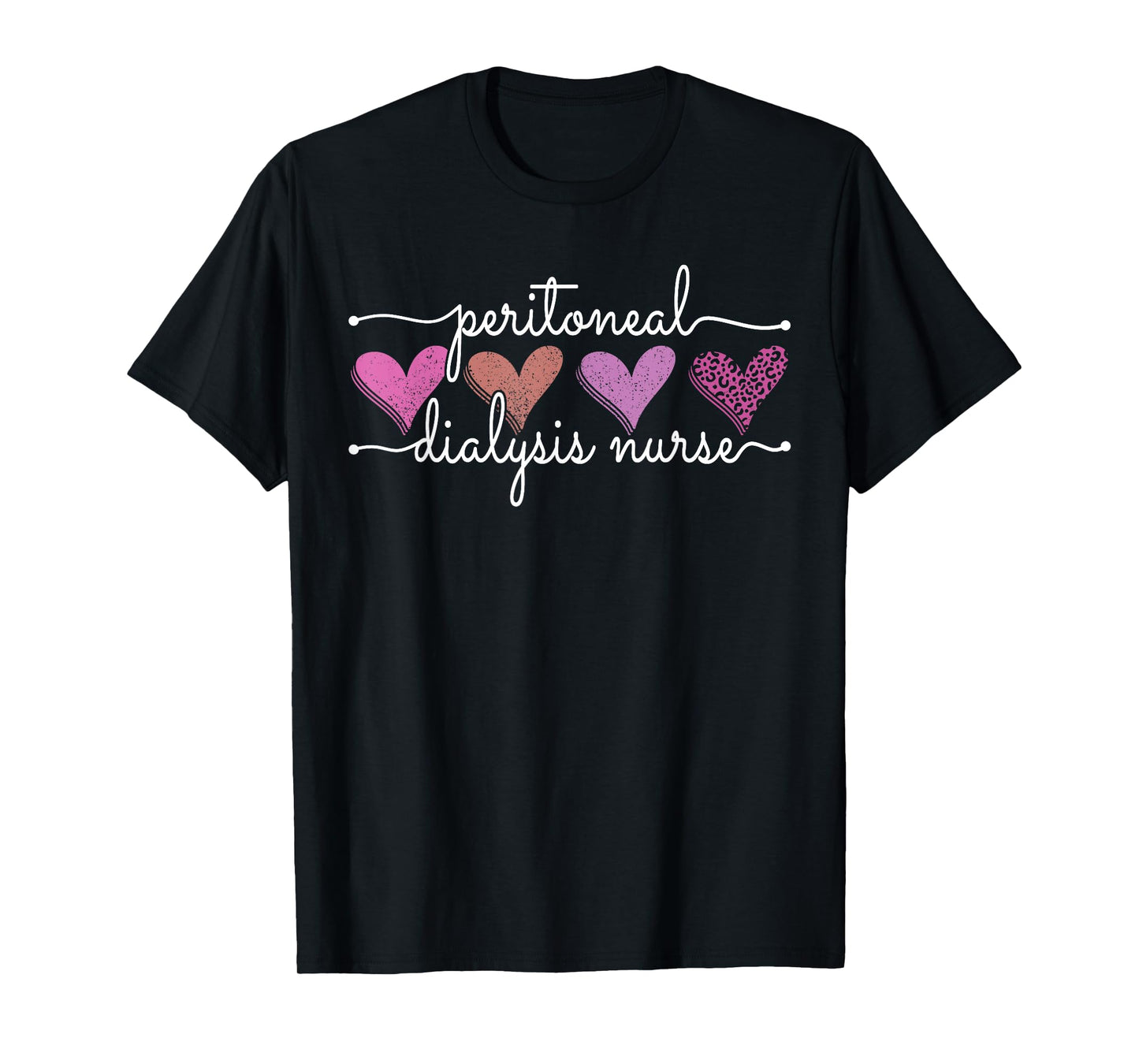 Peritoneal Dialysis Nurse Kidney Disease Funny Nursing Quote T-Shirt