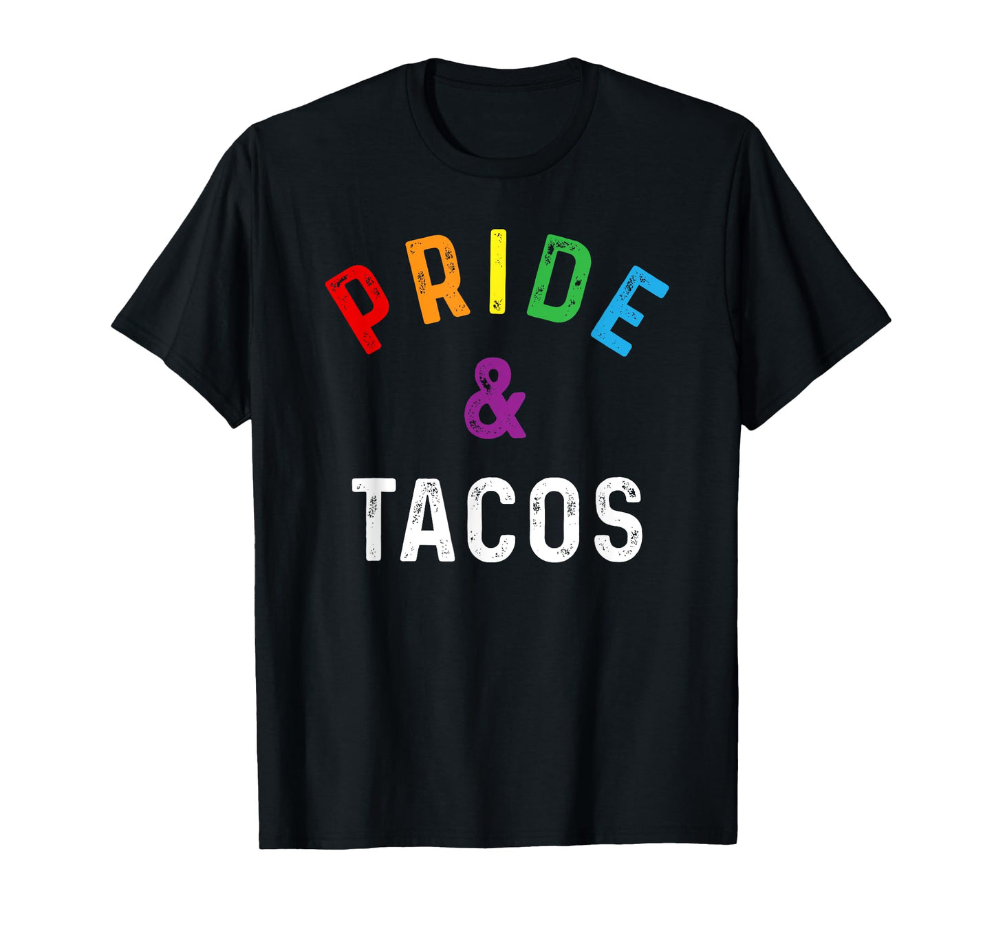 Pride & Tacos LGBT LGBTQ Gay Pride Rainbow Flag Taco Lover T-Shirt