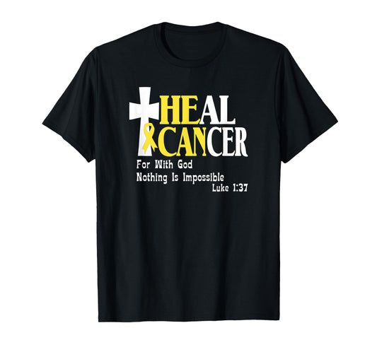 Childhood Cancer Survivors, Gold Ribbon, He Can Heal Cancer T-Shirt