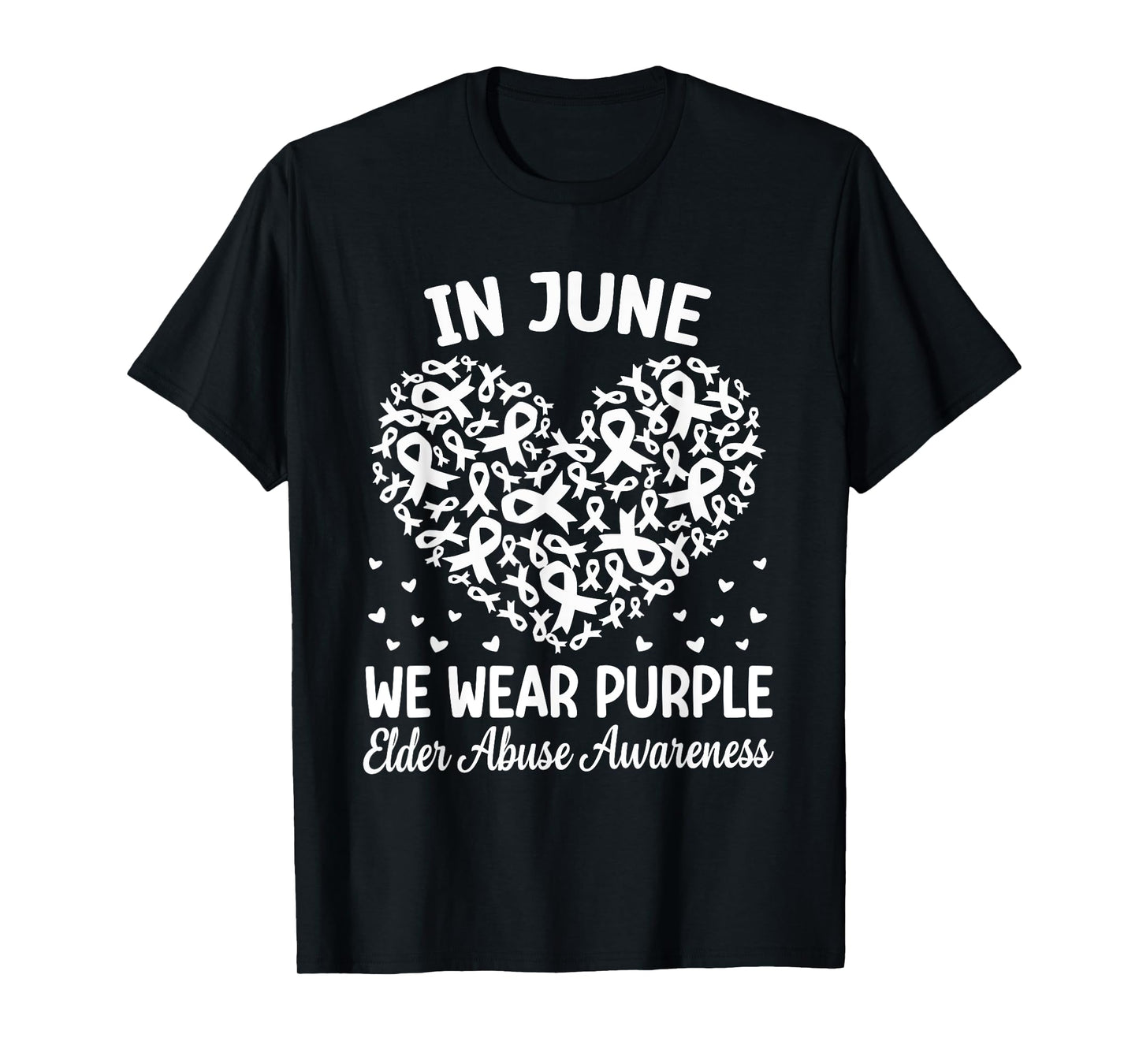 In June We Wear Purple Ribbon Elder Abuse Awareness T-Shirt