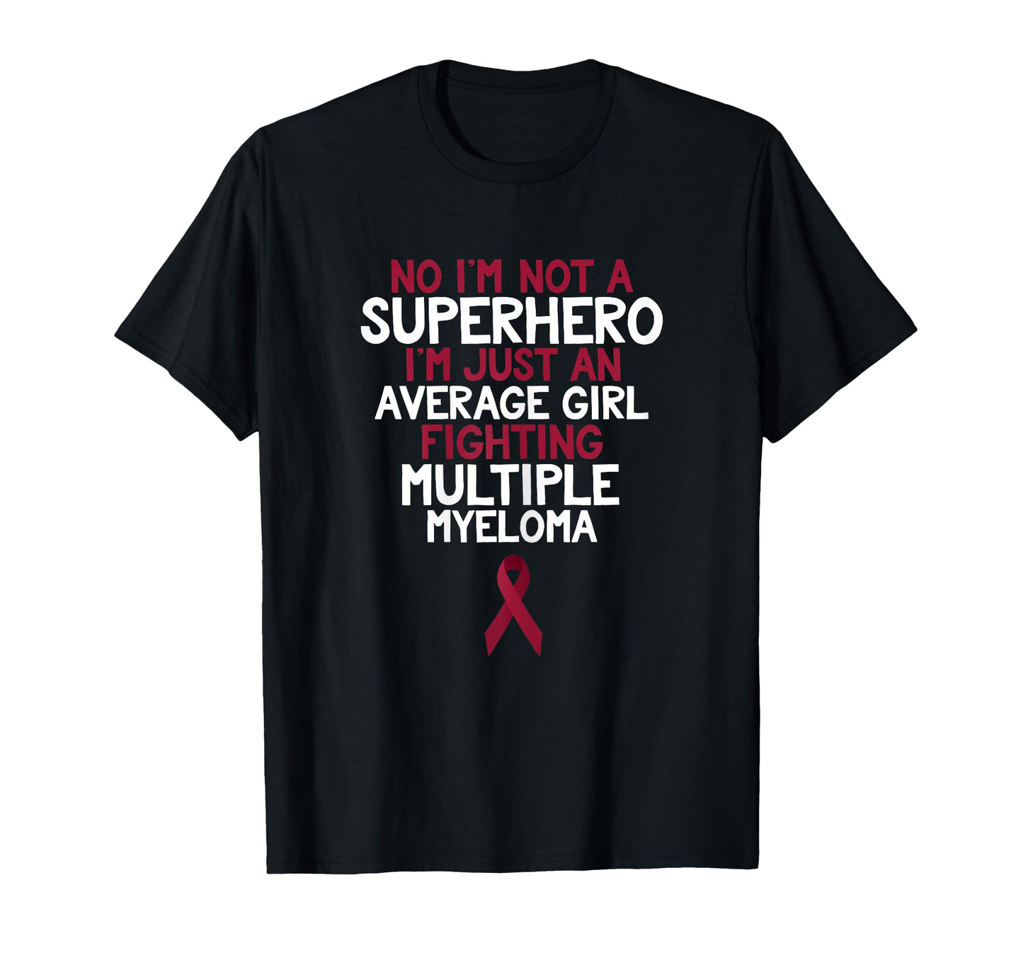 Womens Multiple Myeloma Shirt for Girls | Funny Cancer Quote