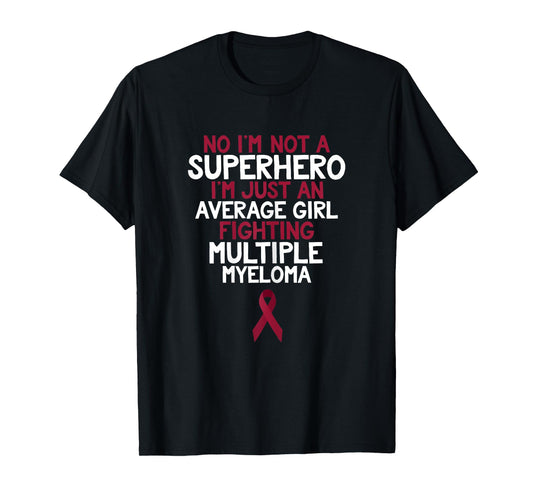 Womens Multiple Myeloma Shirt for Girls | Funny Cancer Quote