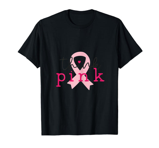 Womens Think Pink October Breast Cancer Awareness T-Shirt