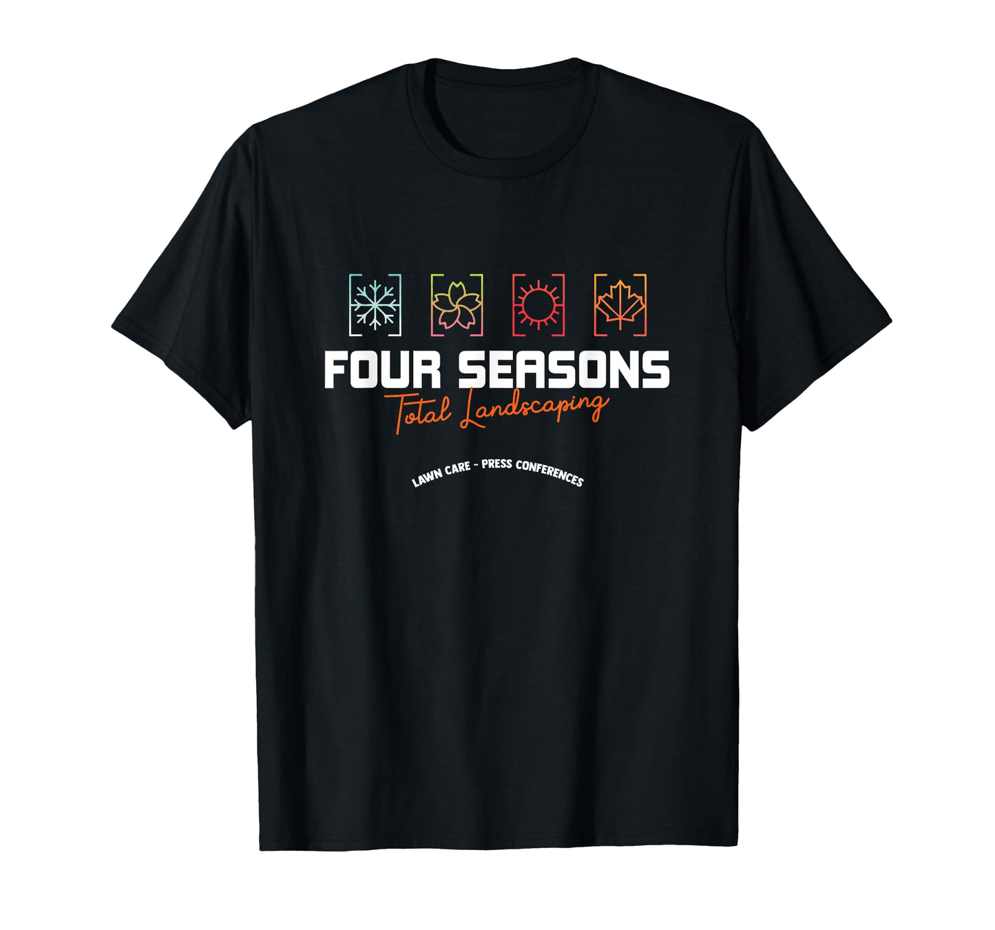 Four Season Total Landscaping Lawn Care Landscapers T-Shirt