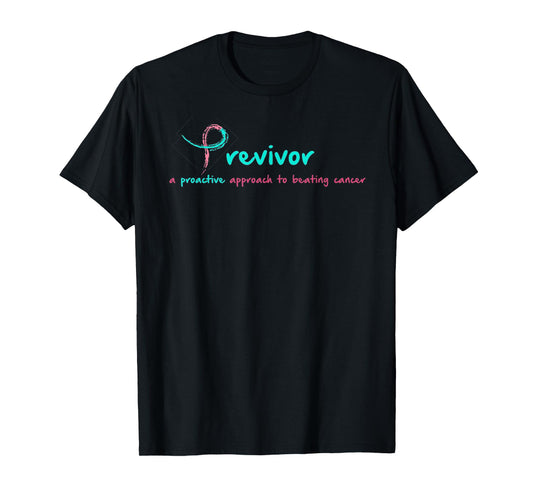 Previvor a Positive Approach T-Shirt