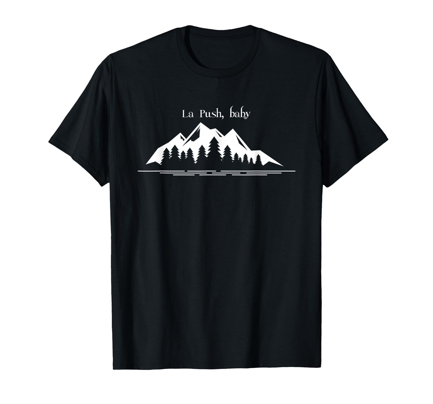 La Push, Washington, La Push baby, its la push T-Shirt