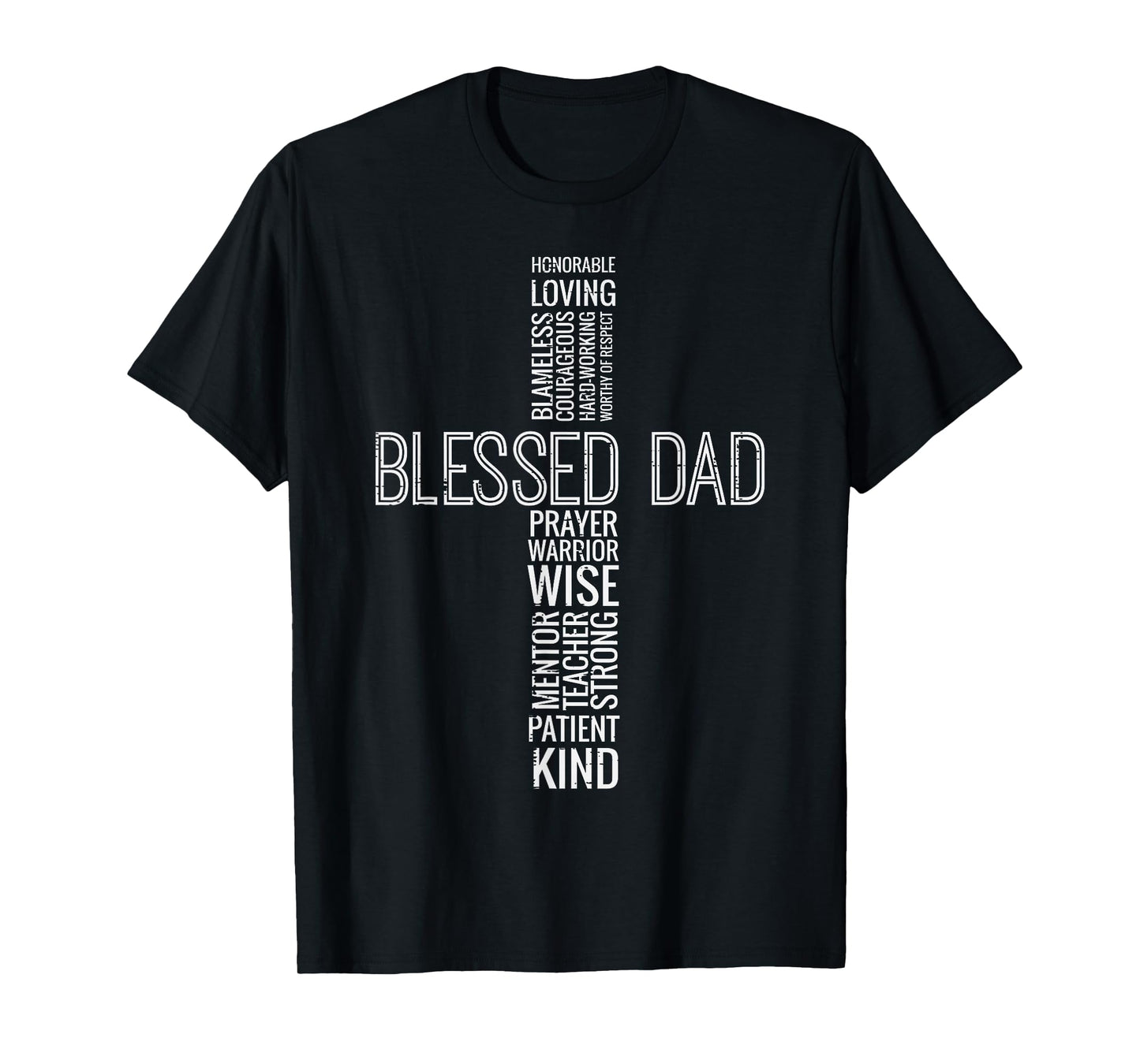 Fathers Day Blessed Dad Cross Words Christian Papa Daddy Men T-Shirt