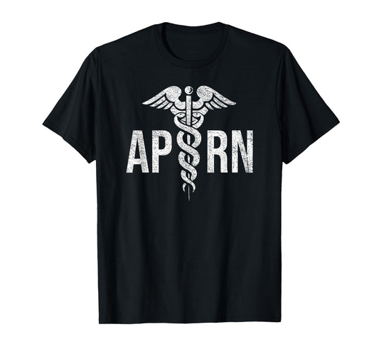 ADVANCED PRACTICE REGISTERED NURSE APRN CADUCEUS HEALTH T-Shirt