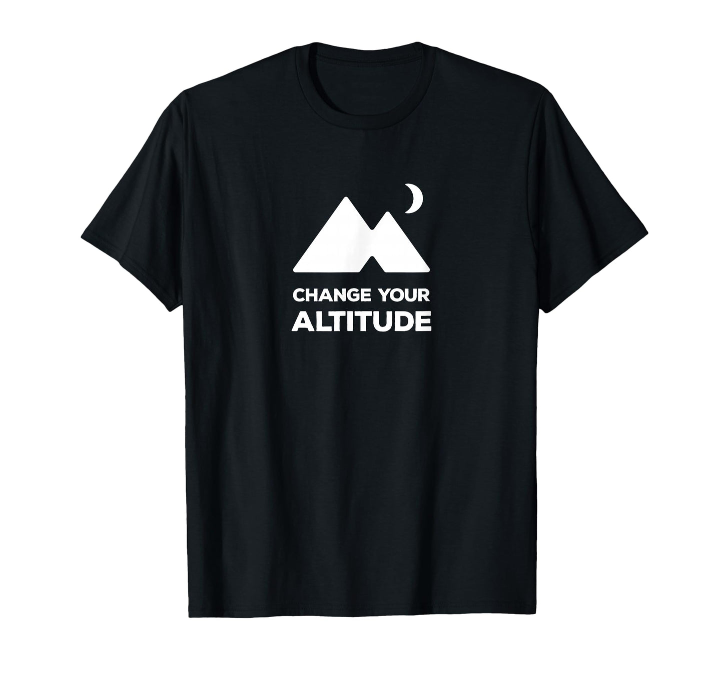 Change Your Altitude, Hiking Adventures, Outdoors Mountains T-Shirt