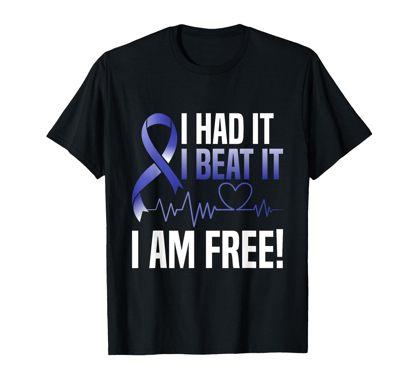 I Had It I Beat It I'm Free Rectal Cancer Survivor Warrior T-Shirt
