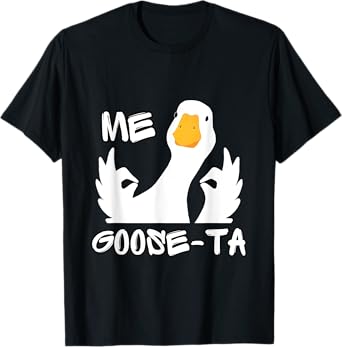 Me Goose Ta Mexican Funny Spanish Goose Pun T-Shirt