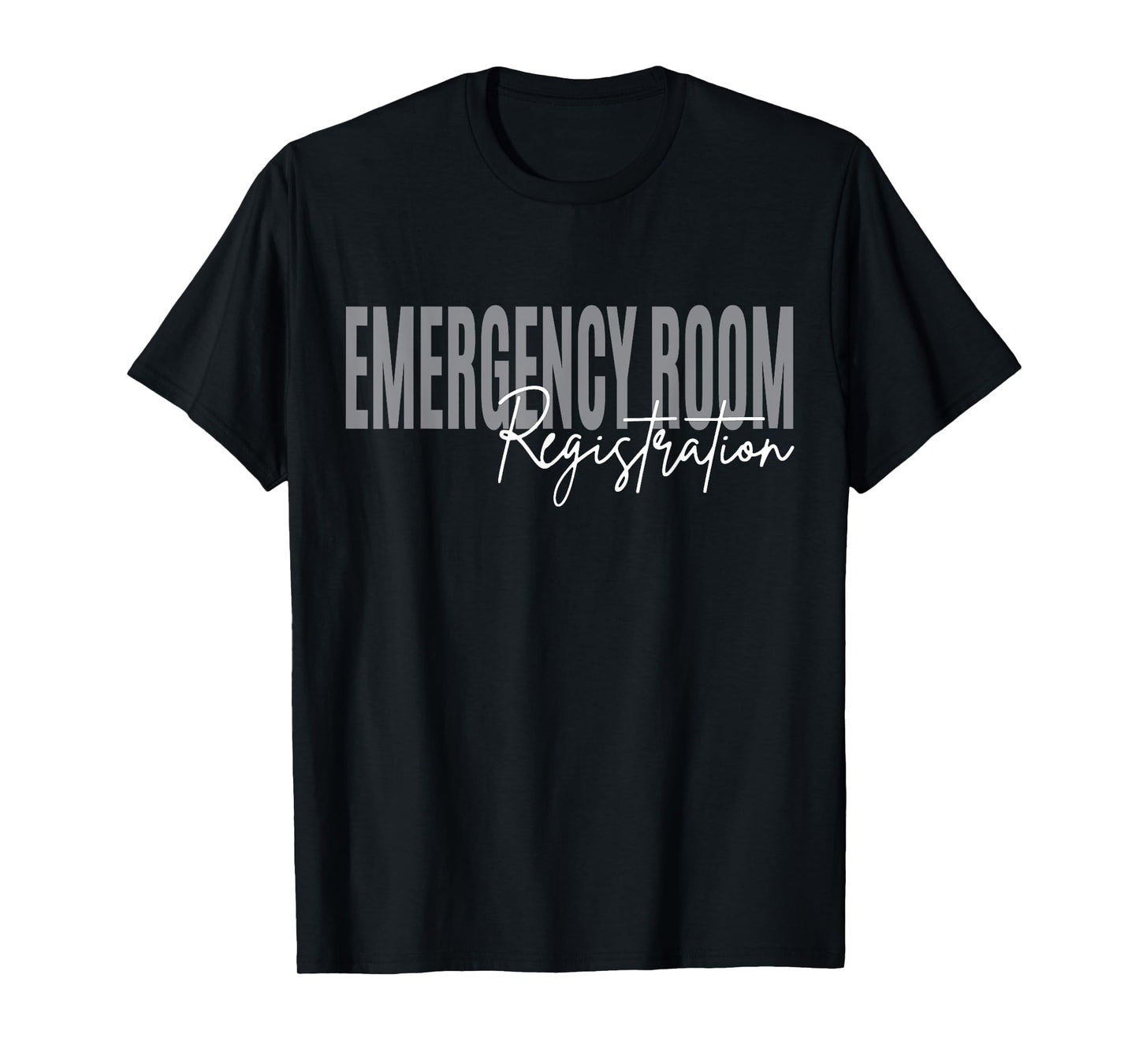 Emergency Room Registration Patient ER Registrar Nursing T-Shirt