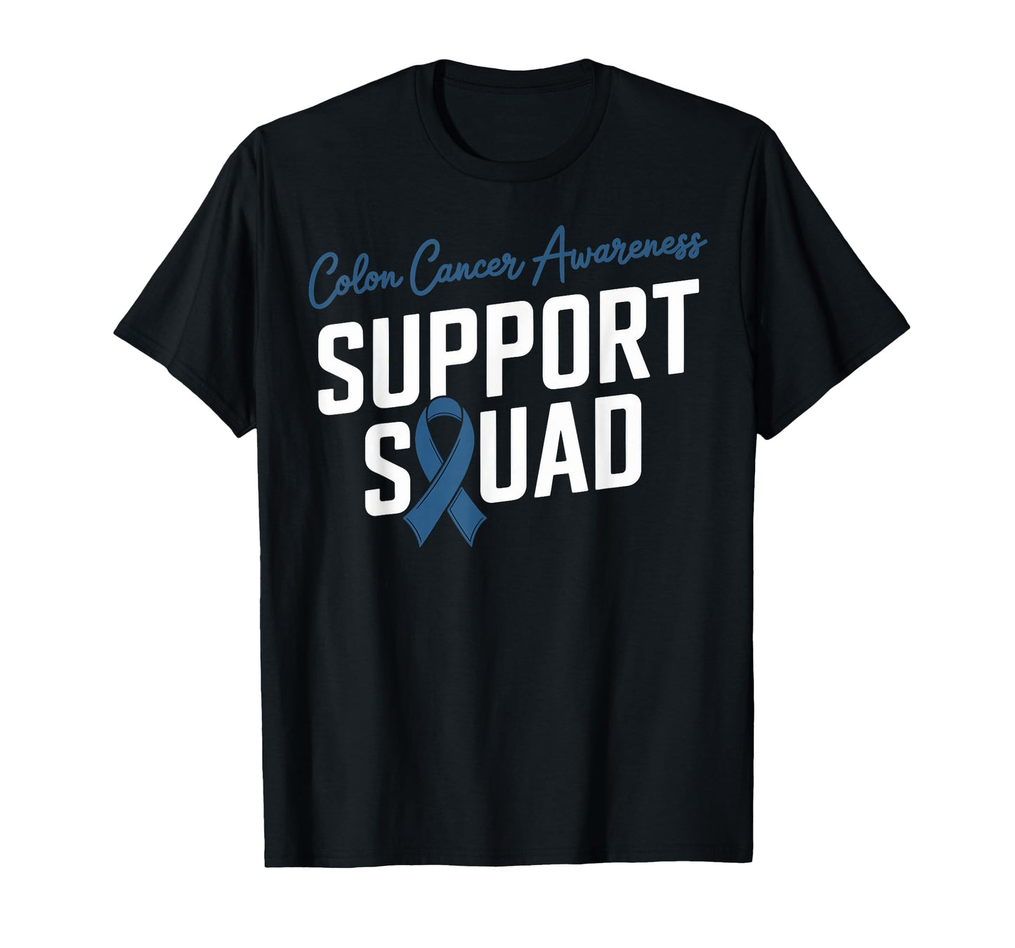 Dark Blue Ribbon Support Squad for Colon cancer Awareness T-Shirt