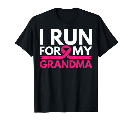 I Run For My Grandma Walk Breast Cancer Awareness Shirt T-Shirt