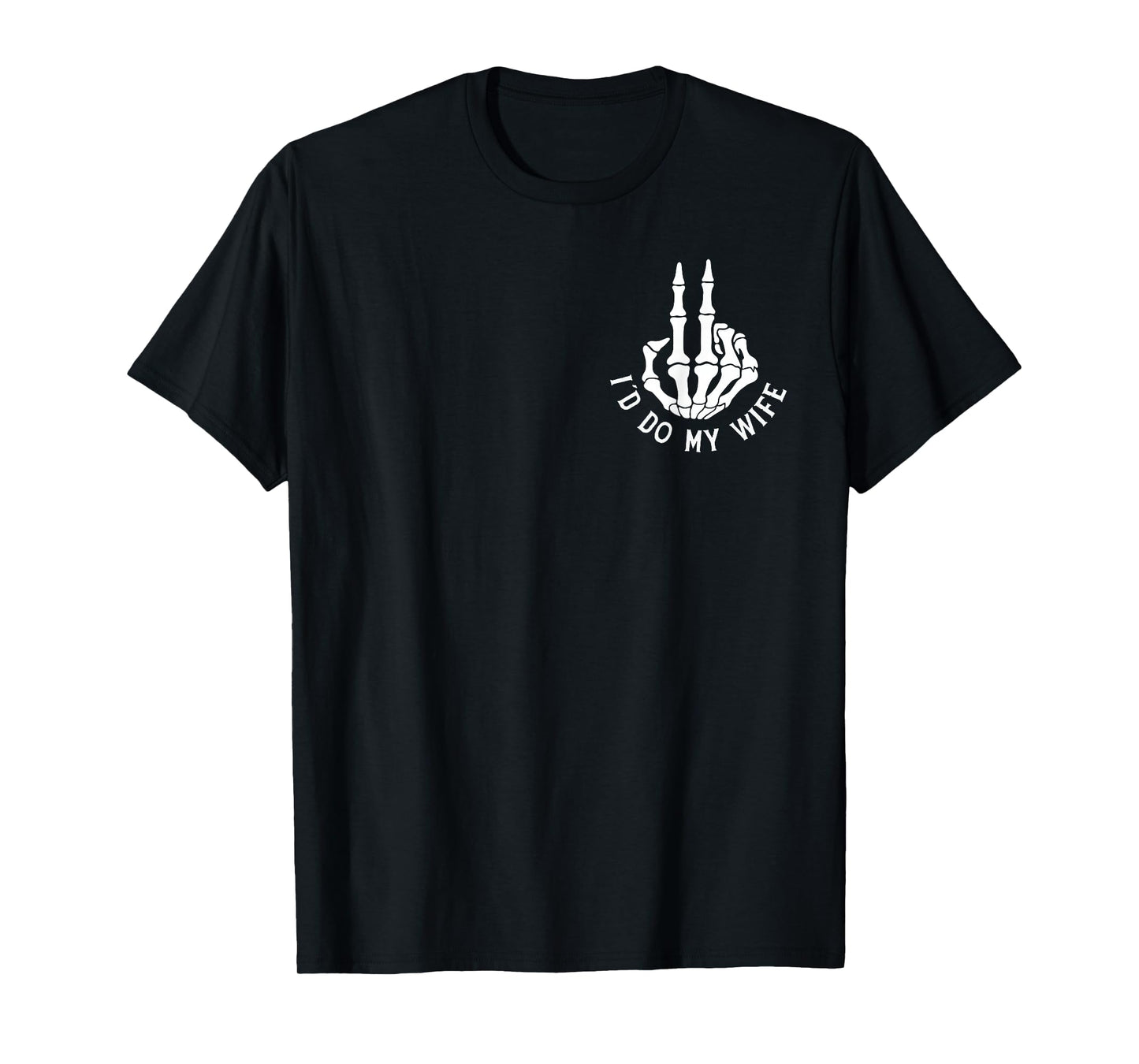 Today I Don't Feel Like Doing Anything Except Wife 2 Sided T-Shirt