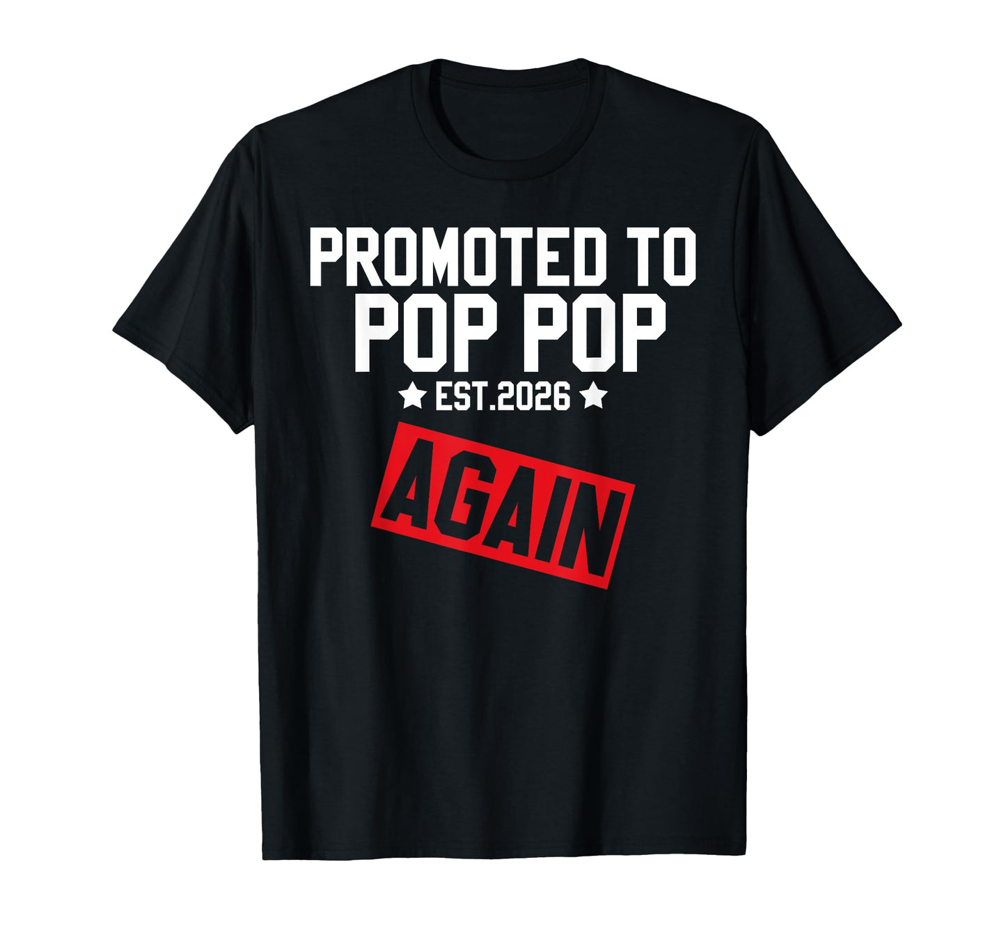 Promoted To POP POP Again 2026 Funny Pregnancy Boy Girl T-Shirt