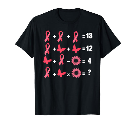 Math Equation Breast Cancer Awareness Teacher Pink Ribbon Men Women Girls Kids T-Shirt